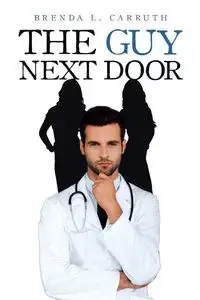 The Guy Next Door - Brenda Carruth