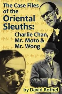 The Case Files of the Oriental Sleuths - David Rothel