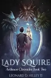 Lady Squire - Leonard D. Hilley II