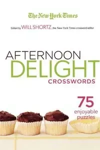 The New York Times Afternoon Delight Crosswords - Will Shortz
