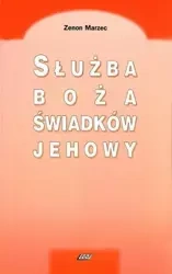 Służba boża Świadków Jehowy - Zenon Marzec