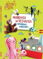 Akademia wycinania. Papierowe warsztaty. Op. m - Praca Zbiorowa