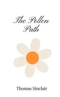 The Pollen Path - Thomas Sinclair