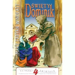 Święty Dominik. Ścieżki Świętych - Mary Fabyan Windeatt