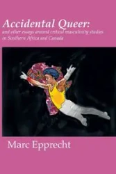 Accidental Queer - Marc Epprecht