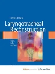 Laryngotracheal Reconstruction - Pierre R. Delaere