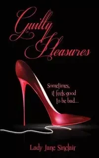 Guilty Pleasures - Lady Jane Sinclair