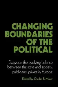 Changing Boundaries of the Political - Charles S. Maier