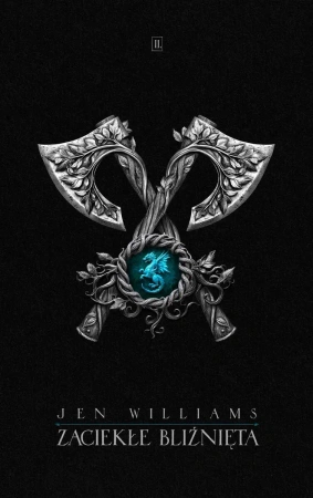 Zaciekłe bliźnieta. Trylogia Dzikiego ognia. Tom 2 - Jen Williams
