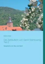 Die Zeitläuferin von Gerd Steinkoenig Teil 2 - Beatrice Farber