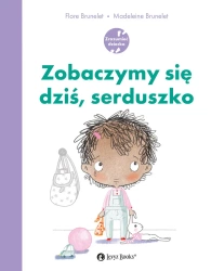 Zobaczymy się dziś, serduszko - Flore Brunelet