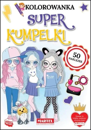 Kolorowanka z naklejkami. Super Kumpelki - praca zbiorowa