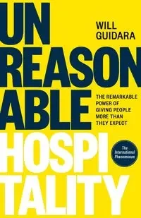 Unreasonable Hospitality - Will Guidara