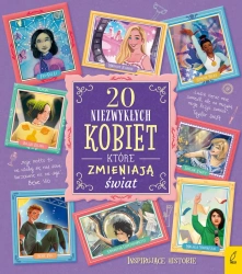Inspirujące historie. 20 niezwykłych kobiet, które zmieniają świat - Rosalba Troiano