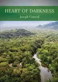 Heart of darkness - Conrad Joseph
