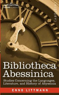 Bibliotheca Abessinica - Littmann Enno