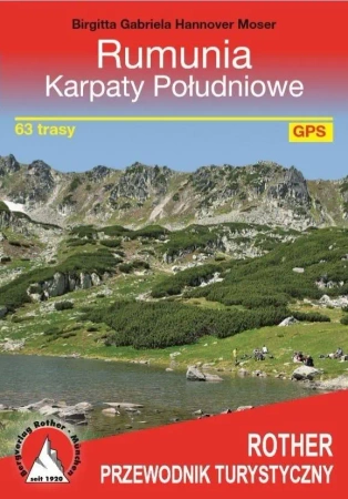 Przewodnik turystyczny - Rumunia. Karpaty Połud. - Gabriela Birgitta Hannover Moser