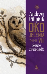 Oko Jelenia. Sowie zwierciadło - Andrzej Pilipiuk