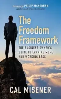 The Freedom Framework - Misener Cal
