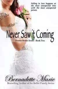 Never Saw it Coming - Marie Bernadette