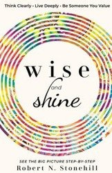 Wise and Shine - Stonehill Robert N.