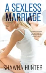 A Sexless Marriage - Hunter Shawna