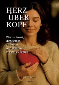 Herz über Kopf - Christin Löhner