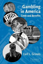 Gambling in America - Grinols Earl L.