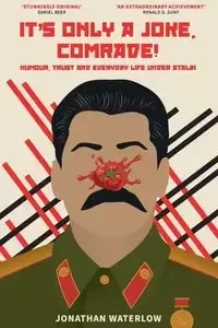 It's Only a Joke, Comrade! - Jonathan Waterlow