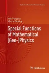 Special Functions of Mathematical (Geo-)Physics - Freeden Willi