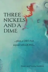 Three Nickels and a Dime - Peter Neufeld