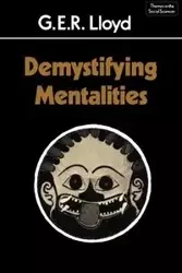 Demystifying Mentalities - Lloyd Geoffrey E. R.