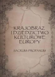 Krajobraz i dziedzictwo kulturowe Europy - praca zbiorowa