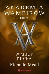 W mocy ducha - Richelle Mead
