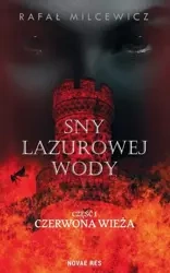 Sny lazurowej wody - Rafał Milcewicz