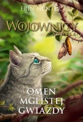 Wojownicy. Nowela T.4 Omen Mglistej Gwiazdy - Erin Hunter