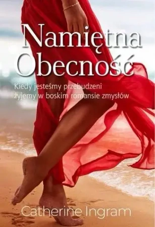 Namiętna obecność - Catherine Ingram