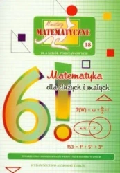 Miniatury matematyczne 18 Matematyka dla dużych.. - Zbigniew Bobiński, Maria Ciszewska, Paweł Jarek,