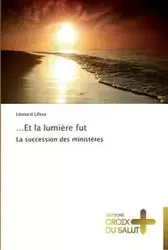 et la lumière fut - LIFESE-L
