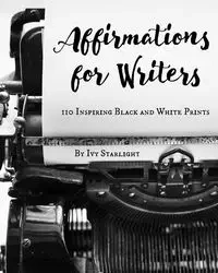 Affirmations for Writers - Ivy Starlight