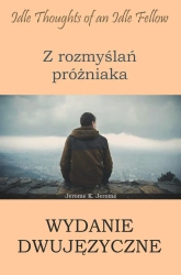 eBook Z rozmyślań próżniaka. Wydanie dwujęzyczne angielsko-polskie - J.K Jerome