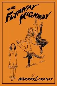 The Flyaway Highway - Lindsay Norman