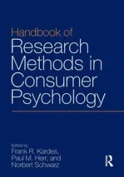Handbook of Research Methods in Consumer Psychology - Kardes Frank R.