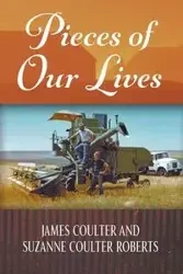 Pieces of Our Lives - James Coulter