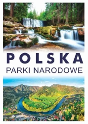 Polska. Parki narodowe - praca zbiorowa