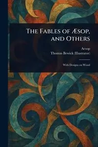 The Fables of Æsop, and Others - Aesop