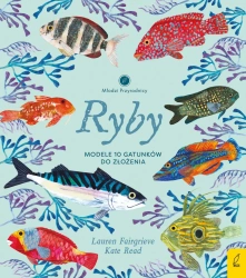 Ryby. Modele 3D. Młodzi przyrodnicy - Lauren Fairgrieve