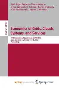 Economics of Grids, Clouds, Systems, and Services - Bañares José Ángel