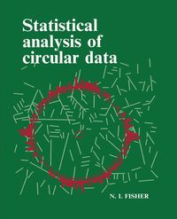 Statistical Analysis of Circular Data - Fisher N. I.