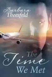 The Time We Met - Barbara Theesfeld